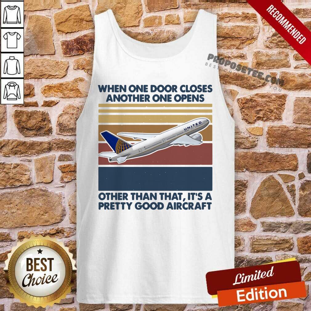 Funny When One Door Closes Another One Opens Other Than That It’s Pretty Good Aircraft Vintage Shirt - Image 2