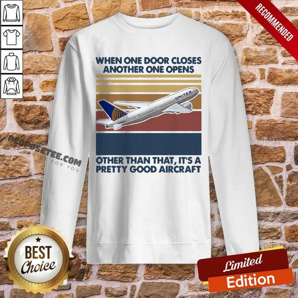 Funny When One Door Closes Another One Opens Other Than That It’s Pretty Good Aircraft Vintage Shirt - Image 3