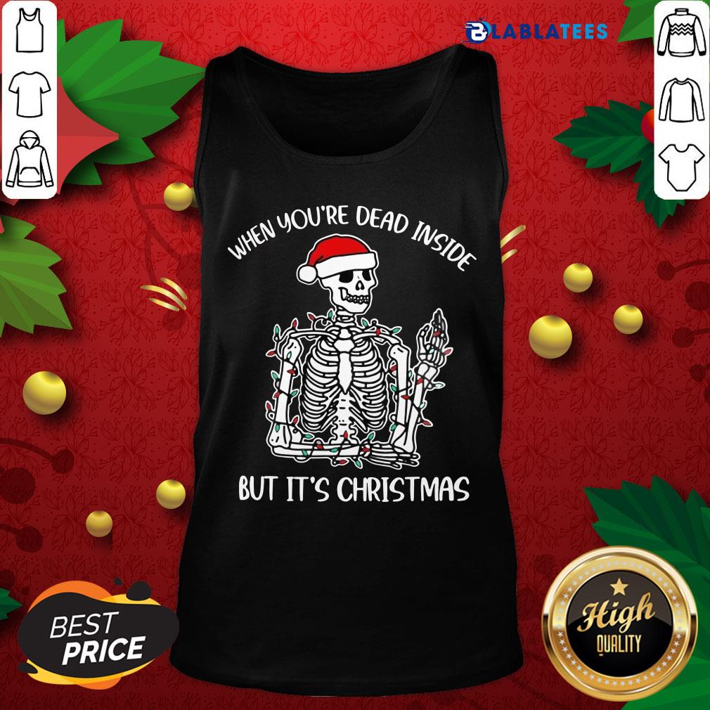 Funny When You're Dead Inside But It's Christmas Shirt - Image 4