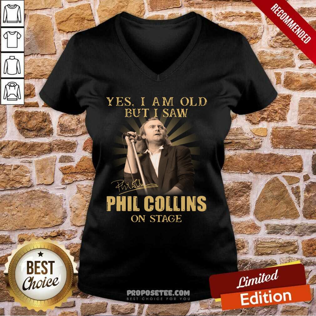 Funny Yes I Am Old But I Saw Phil Collins On Stage Signature Shirt - Image 2