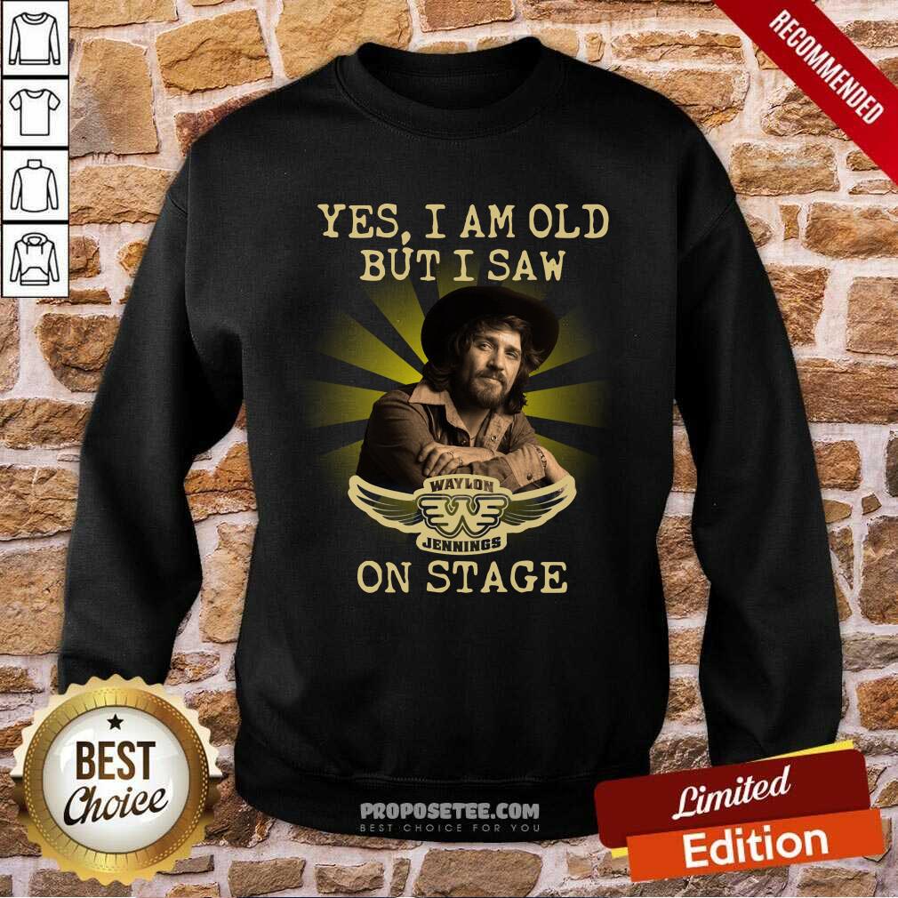 Funny Yes I Am Old But I Saw Waylon Jennings On Stage Shirt - Image 3