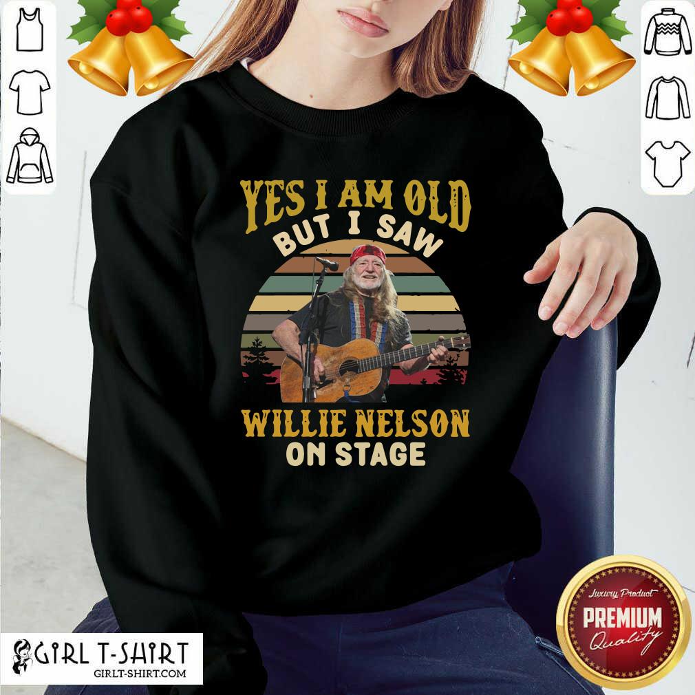 Funny Yes I Am Old But I saw Willie Nelson On Stage Vintage Retro Shirt - Image 5