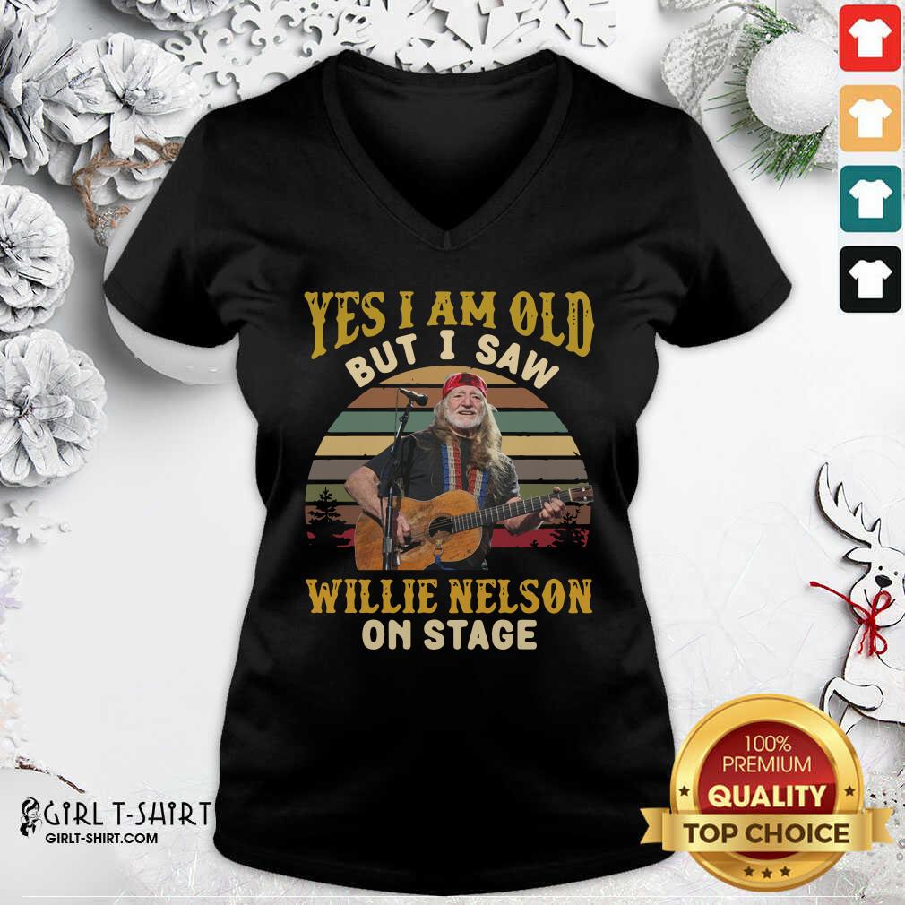 Funny Yes I Am Old But I saw Willie Nelson On Stage Vintage Retro Shirt - Image 3