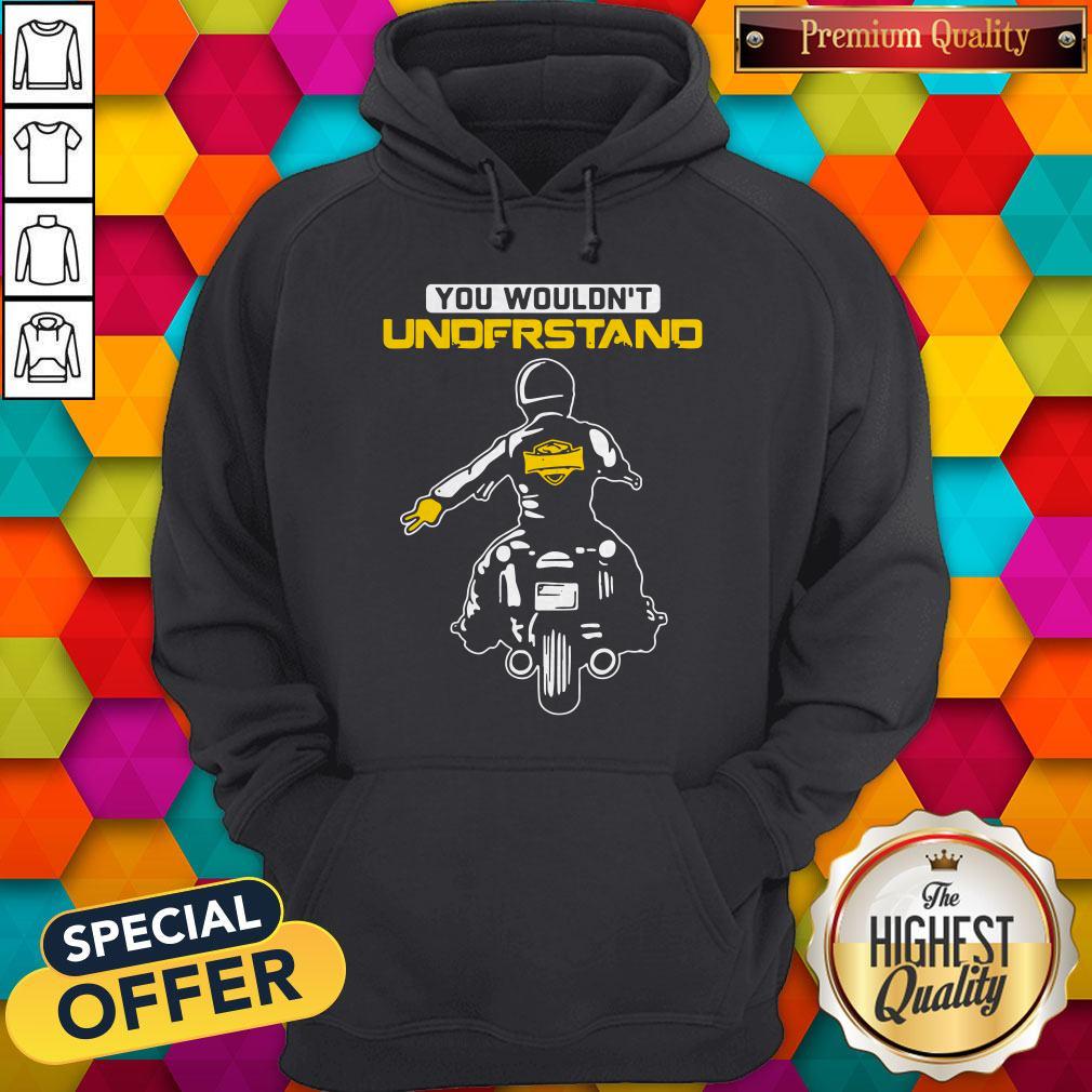 Funny You Wouldn’t Understand Motorcycle Lead The Delegation Shirt - Image 5
