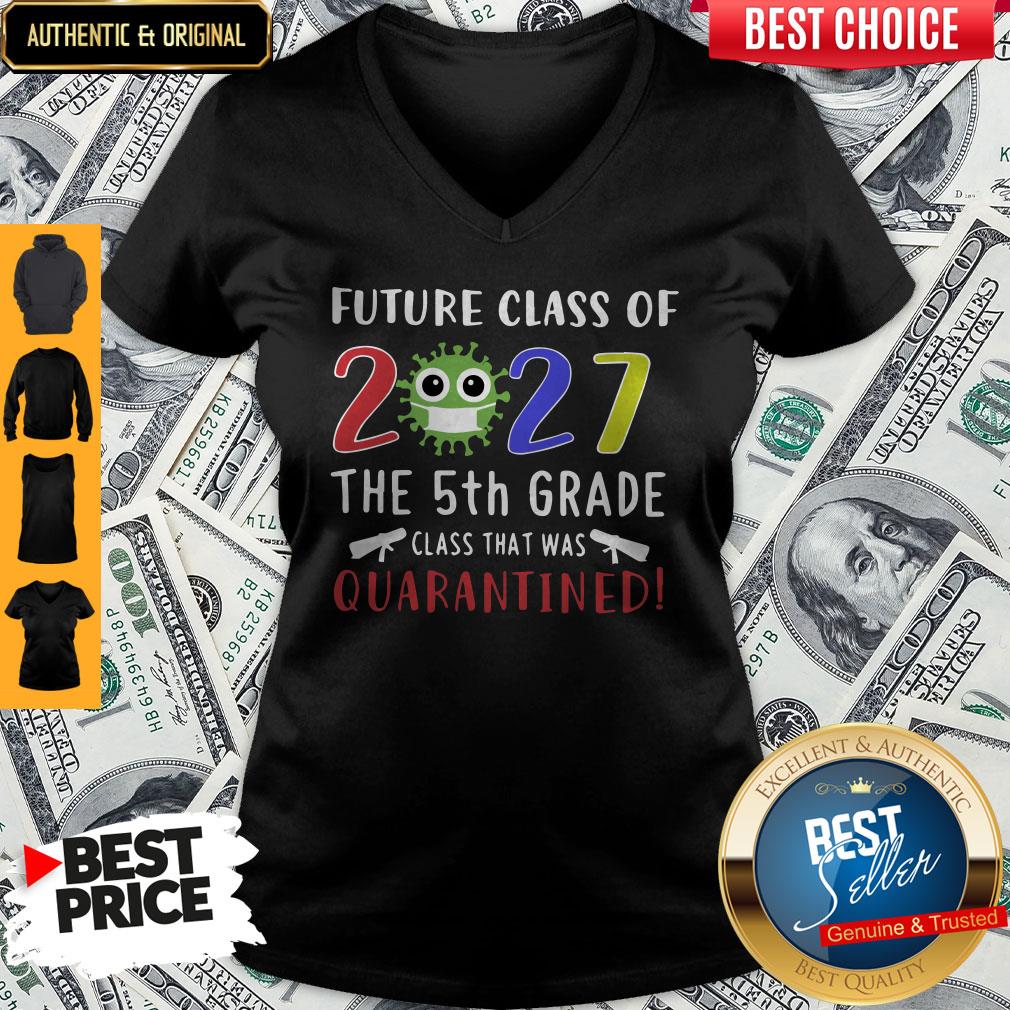 Future Class Of 2027 Coronavirus The 5th Grade Class That Was Quarantined Shirt - Image 3