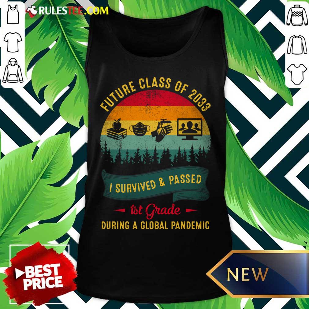 Future Class Of 2033 I Survived And Passed 1st Grade During A Global Pandemic Shirt - Image 2