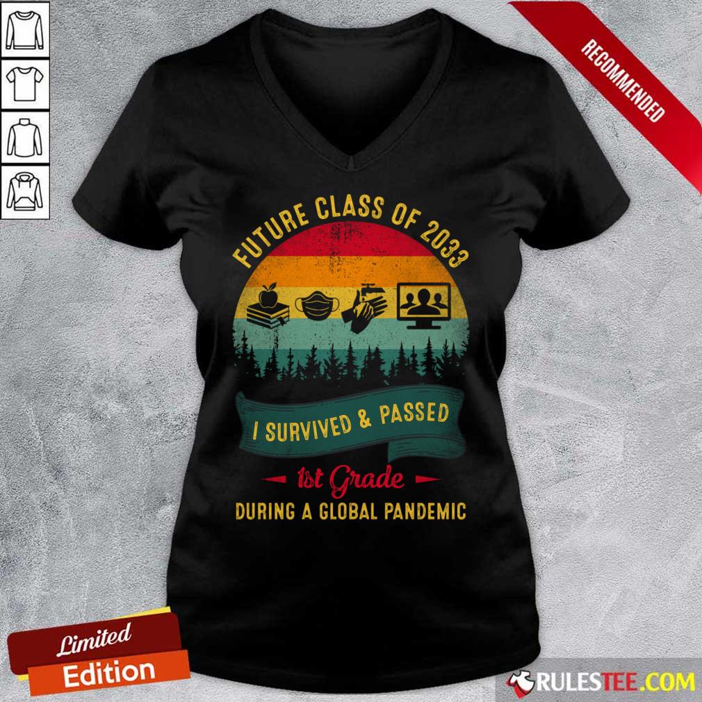 Future Class Of 2033 I Survived And Passed 1st Grade During A Global Pandemic Shirt - Image 5