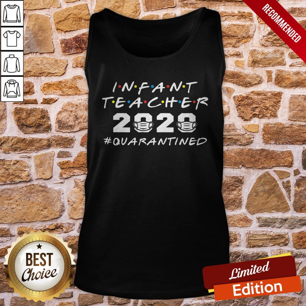 Galaxyngo Infant Teacher 2020 Quarantined Funny Infant Toddler Specialist Class Of 2020 For TShirt - Image 4