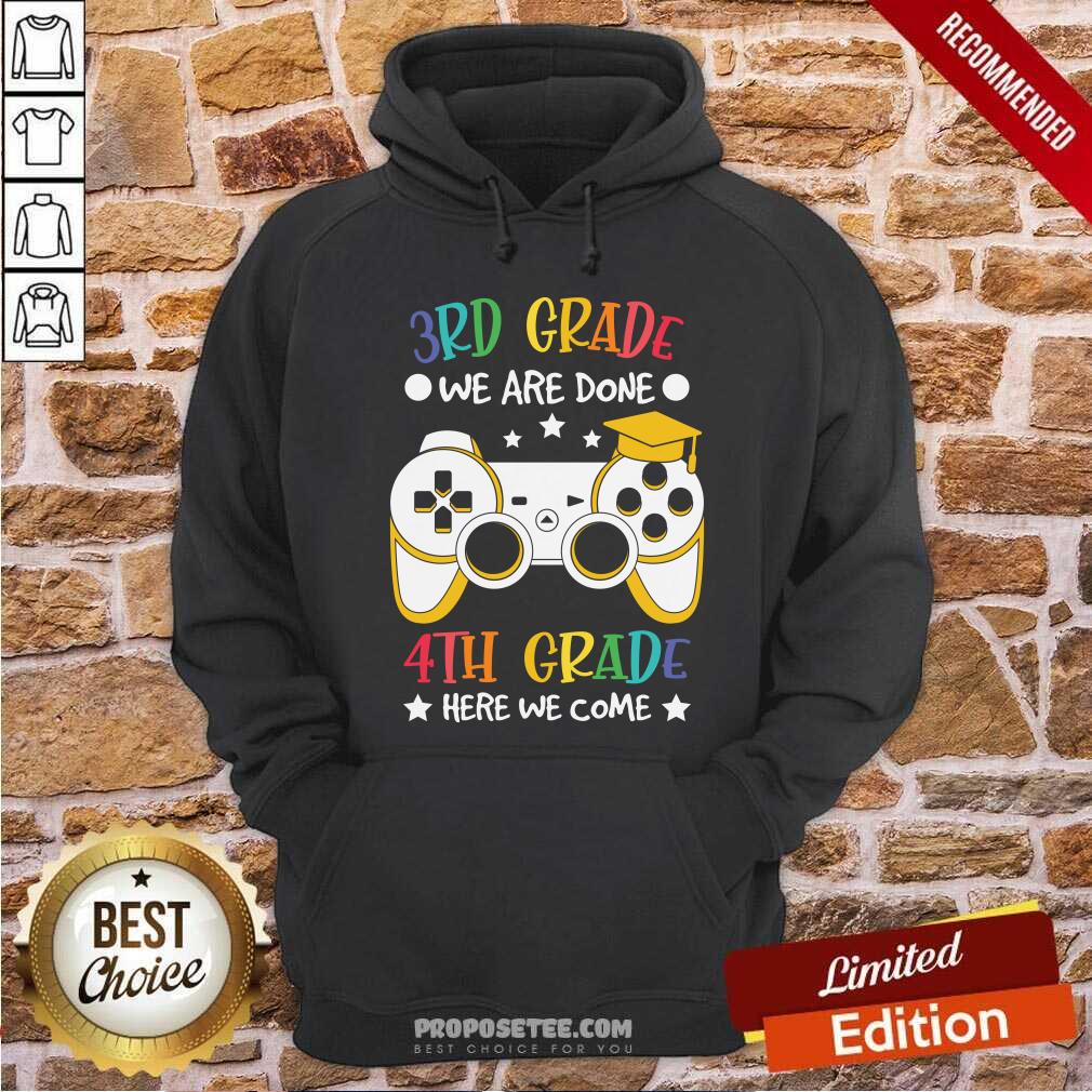 Game Console 3rd Grade We Are Done 4th Grade Here We Come Shirt - Image 2