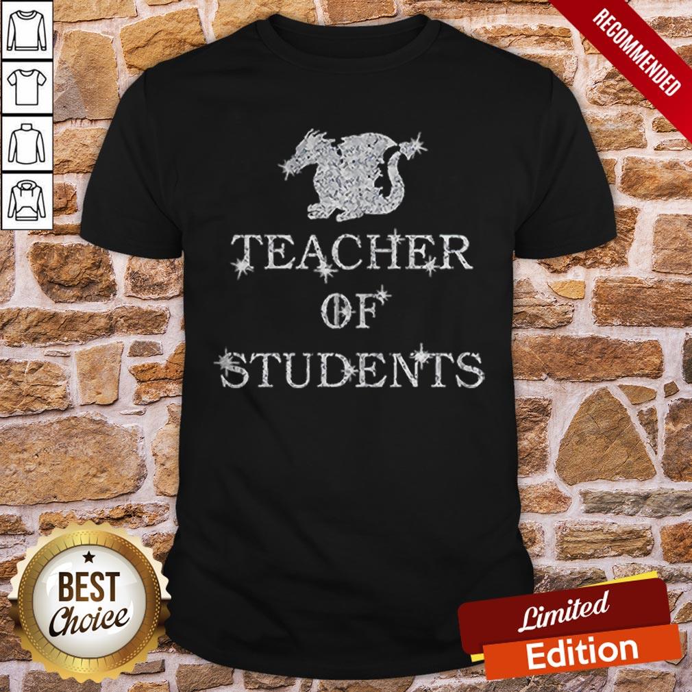 Game Of Thrones Dragon Teacher Of Students Shirt.