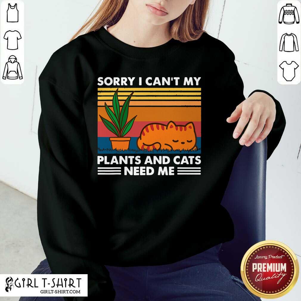 Gardening Sorry I Cant My Plants And Cats Need Me Vintage Shirt - Image 5