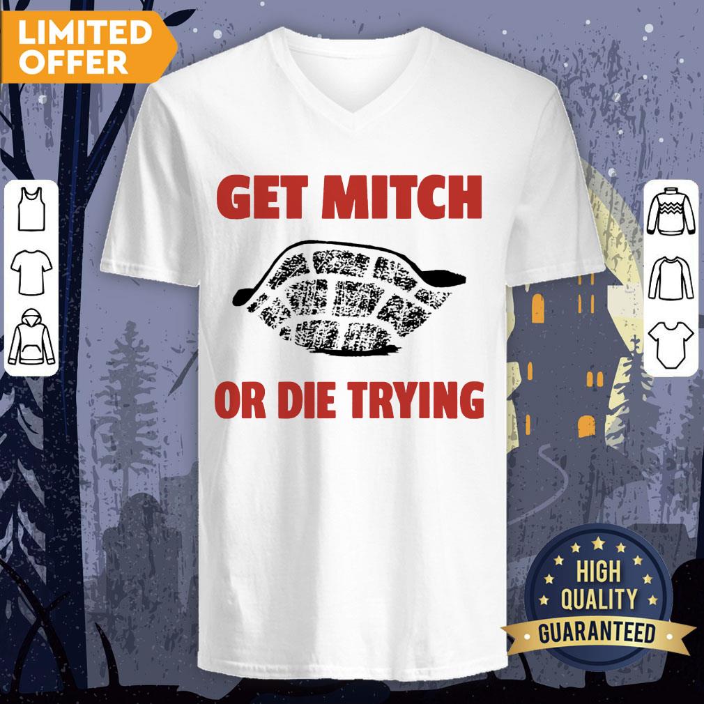 Get Mitch Or Die Trying Shirt - Image 3