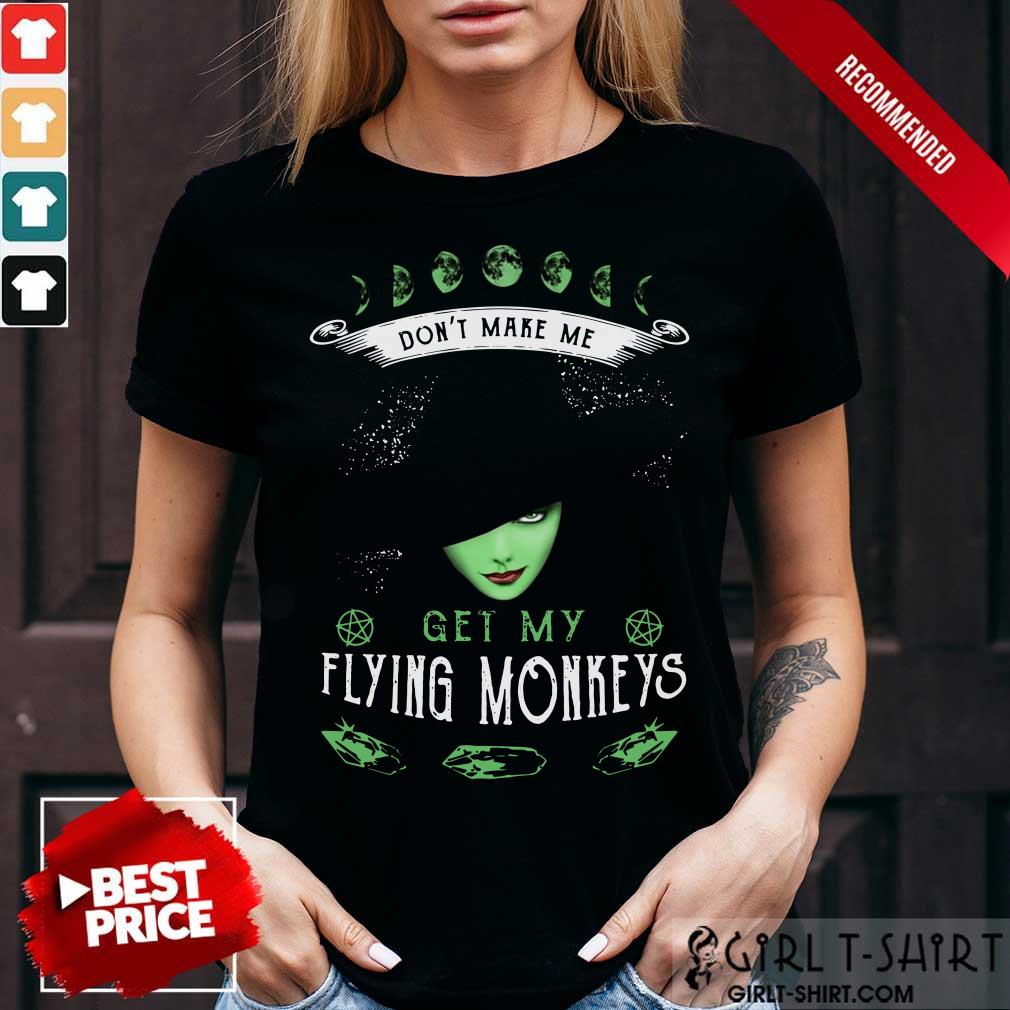 Get My Flying Monkeys Witch Shirt