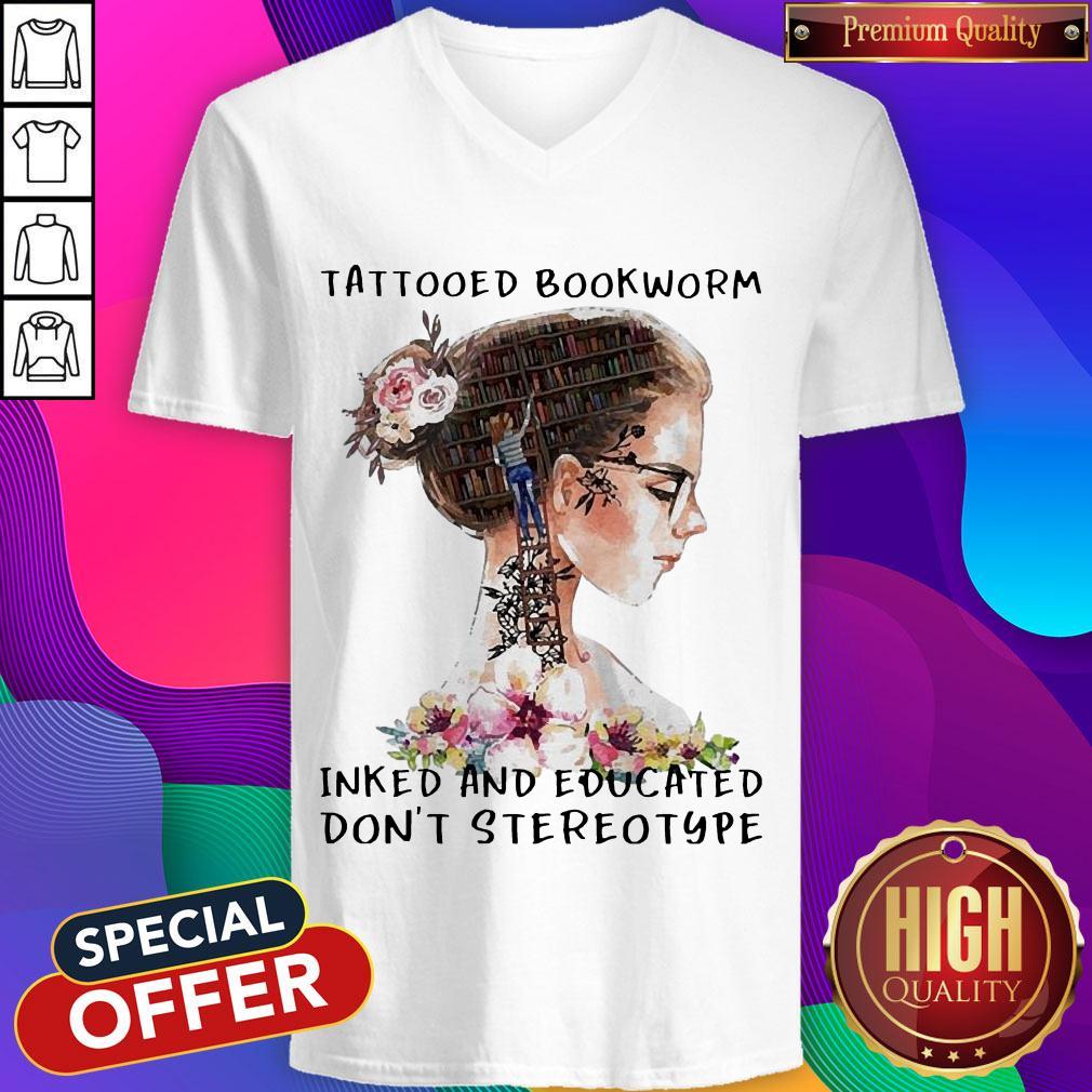 Girl Tattooed Bookworm Inked And Educated Don'T Stereotype Shirt - Image 3