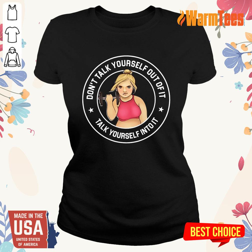 Girl Weightlifting Don't Talk Yourself Shirt - Image 2