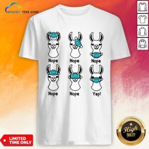 Give Nurse Life Llama Mask 2020 Nope Nope Yep Shirt