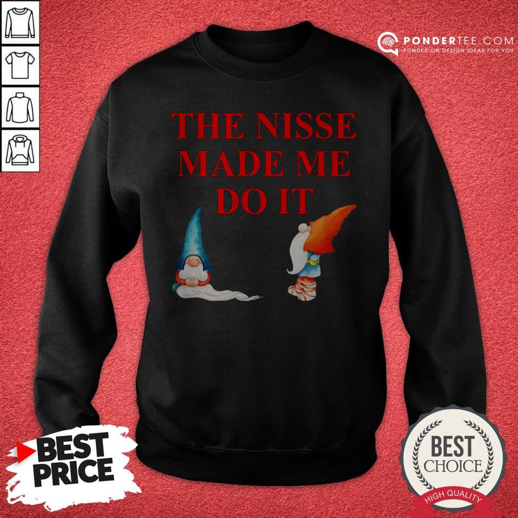 Gnomies The Nisse Made Me Do It Shirt - Image 4