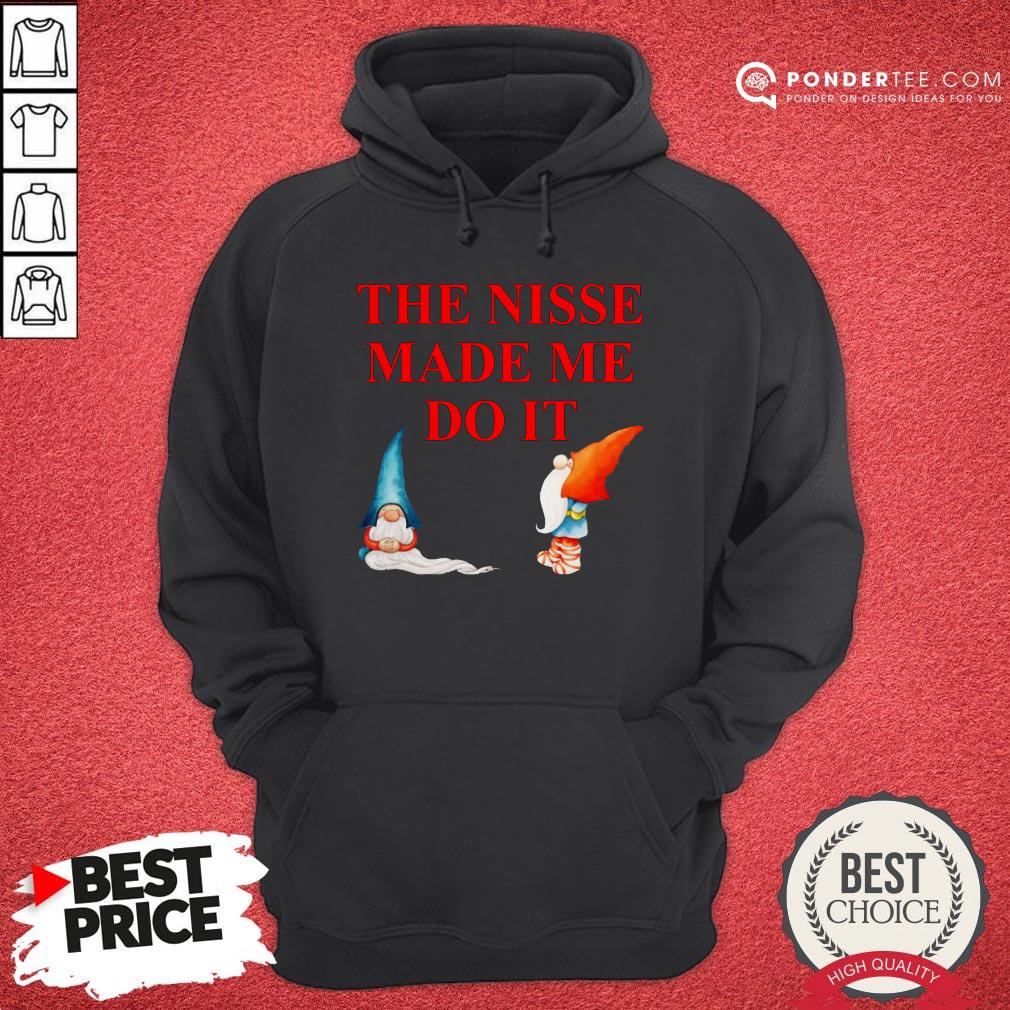 Gnomies The Nisse Made Me Do It Shirt - Image 5