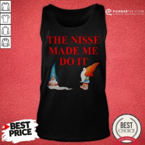 Alternative view of Gnomies The Nisse Made Me Do It Shirt