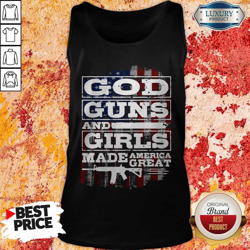God Guns And Girls Made America Great Stars Shirt - Image 3