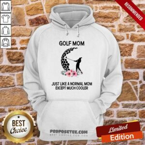 Alternative view of Golf Mom Just Like A Normal Mom Shirt