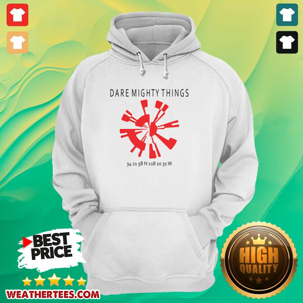Good 15 Dare Mighty Things Shirt - Image 5