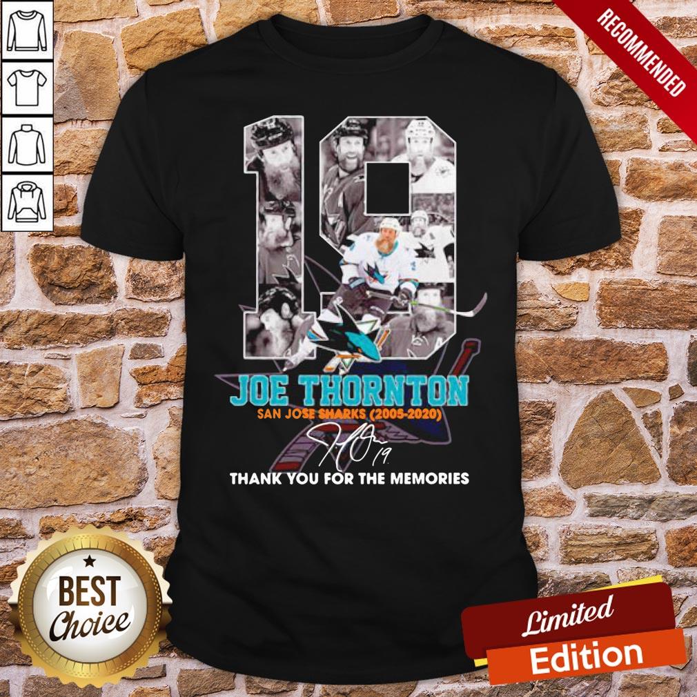 Good 19 Joe Thornton San Jose Sharks 2005 2020 Signature Thank You For The Memories Shirt