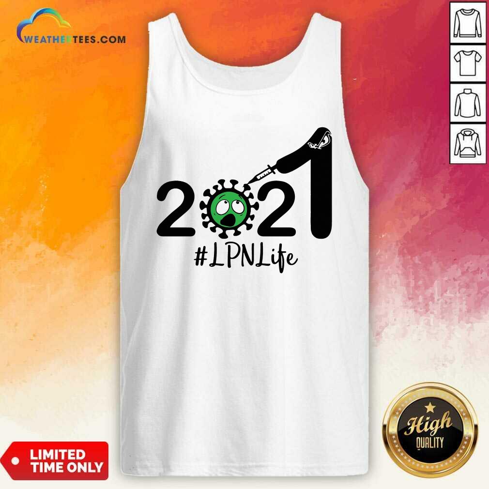 Good 2021 Coronavirus LPN #Life Shirt - Image 4