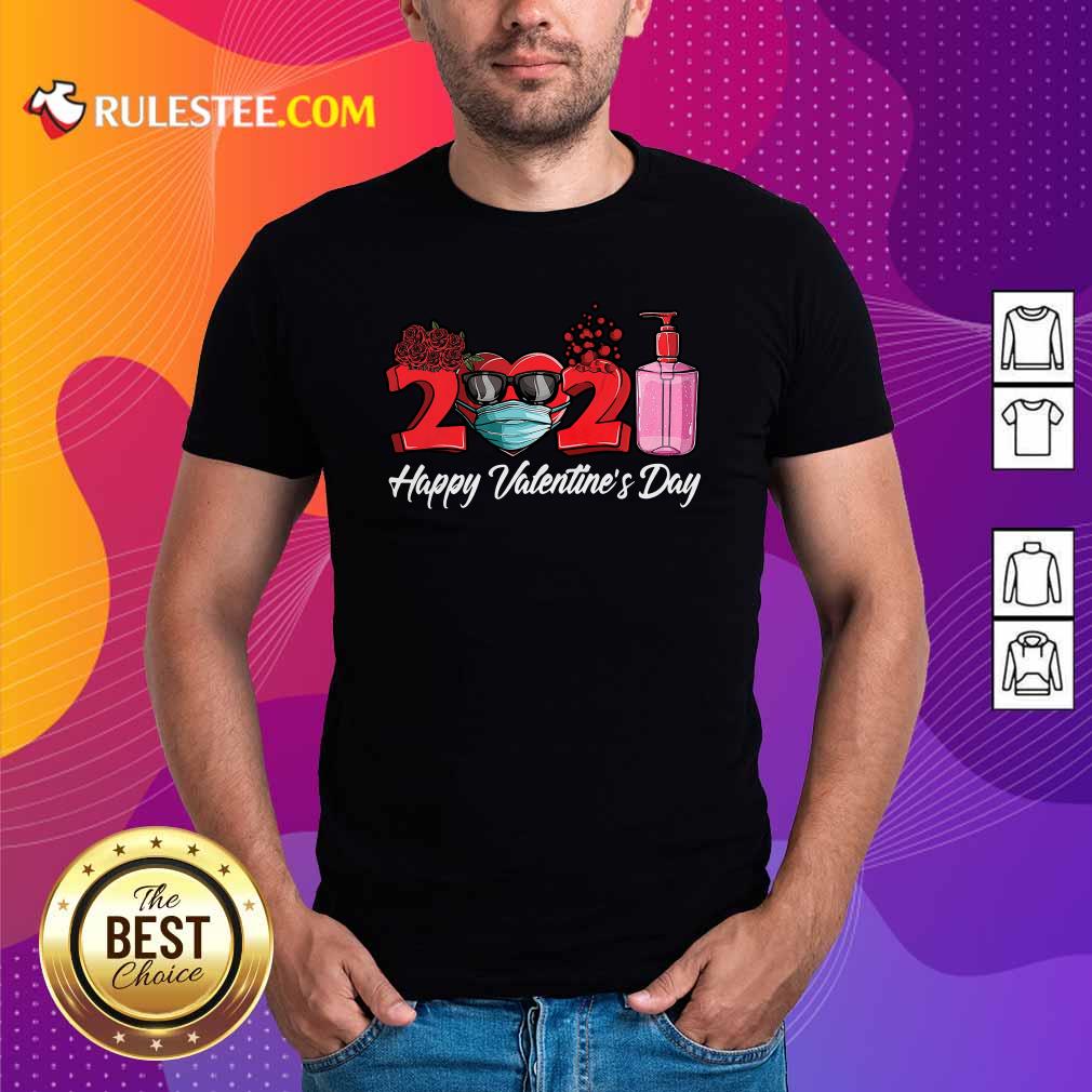Good 2021 Face Mask Happy Valentines Day Shirt