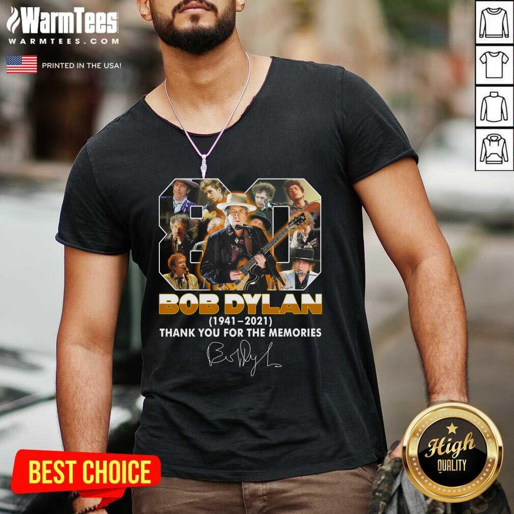 Good 80 Bob Dylan 1941 2021 Signature Thank You For The Memories Shirt - Image 5