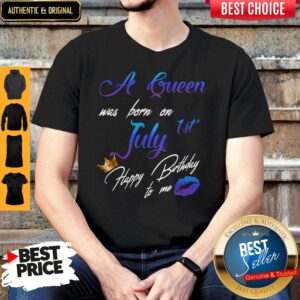Good A Queen Was Born On July 1st Happy Birthday To Me Shirt