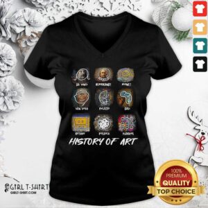 Alternative view of Good A Vinci Rembrandt Monej Van Gogh Picasso Dali History Of Art Shirt