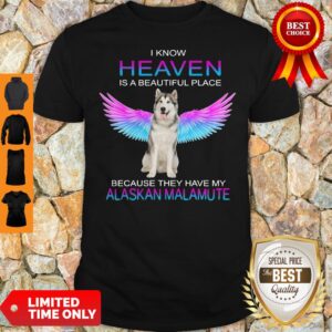 Good Alaskan Malamute In Heaven Shirt