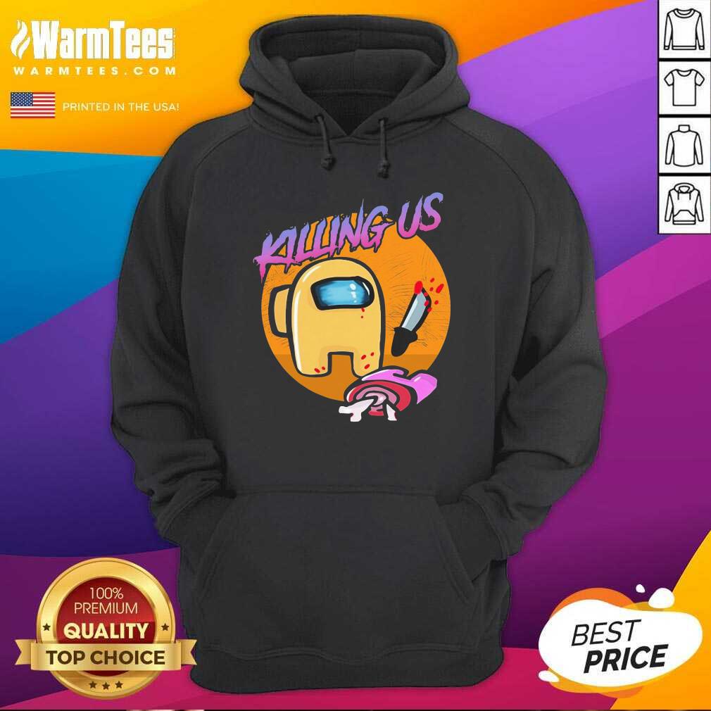 Good Among Us Killing Us Shirt - Image 2