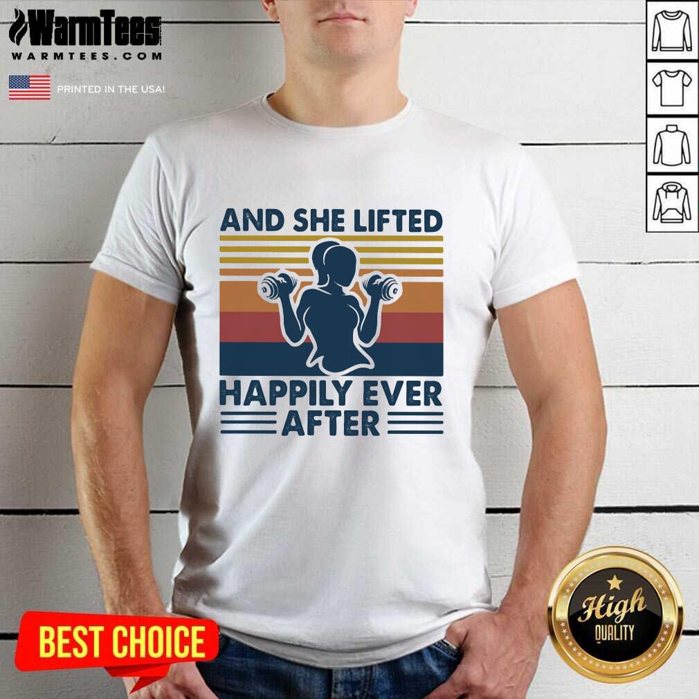 Good And She Lifted Happily Ever After Weightlifting Girl Vintage Shirt