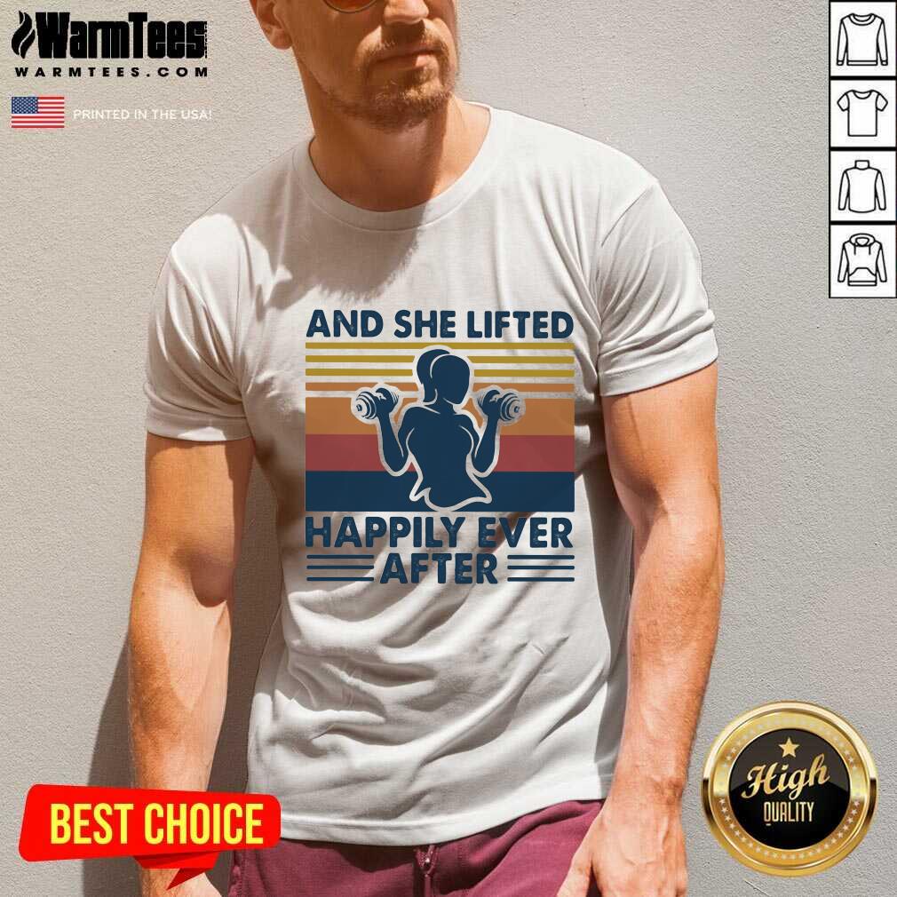 Good And She Lifted Happily Ever After Weightlifting Girl Vintage Shirt - Image 5