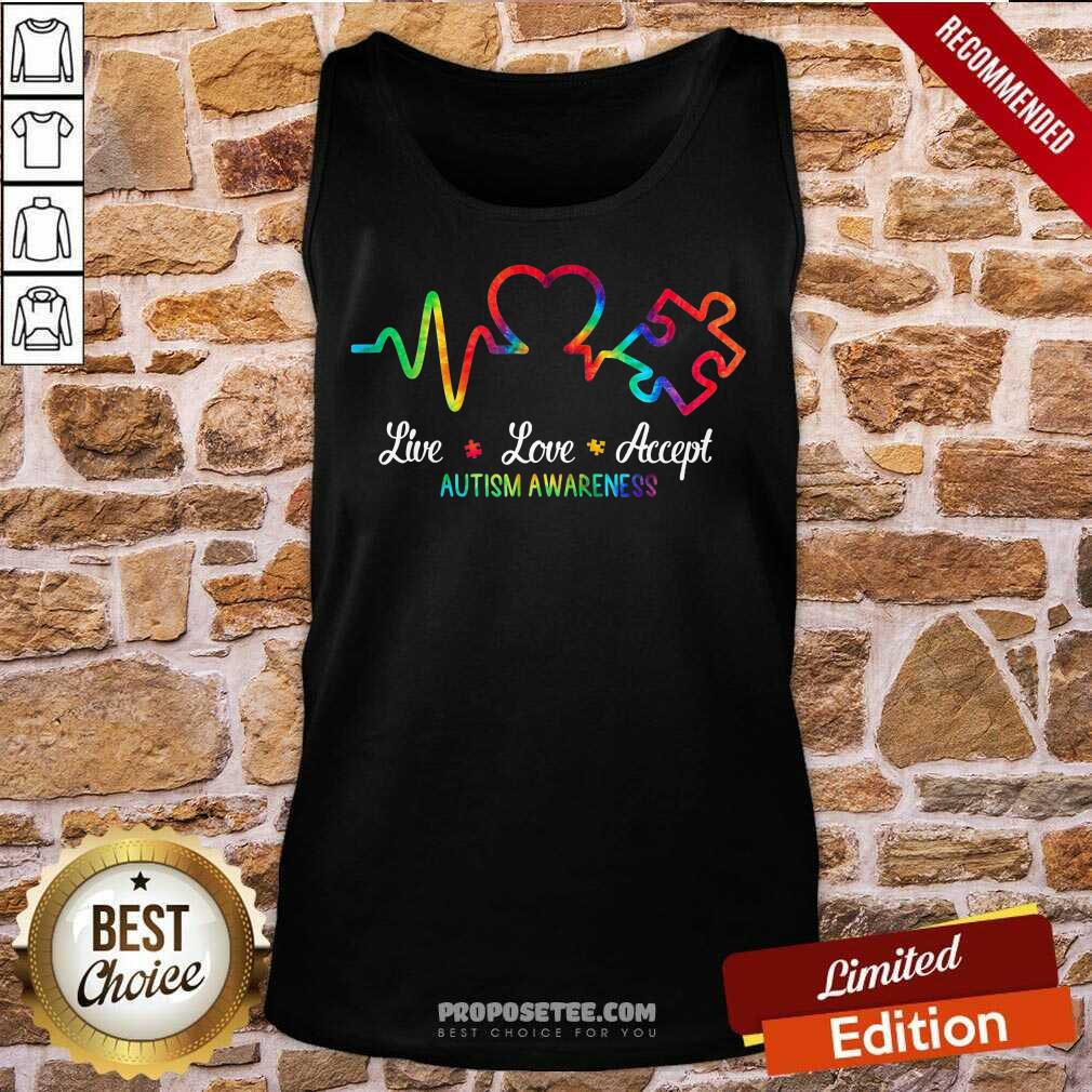 Good Autism Live Love Accept Awareness Shirt - Image 4