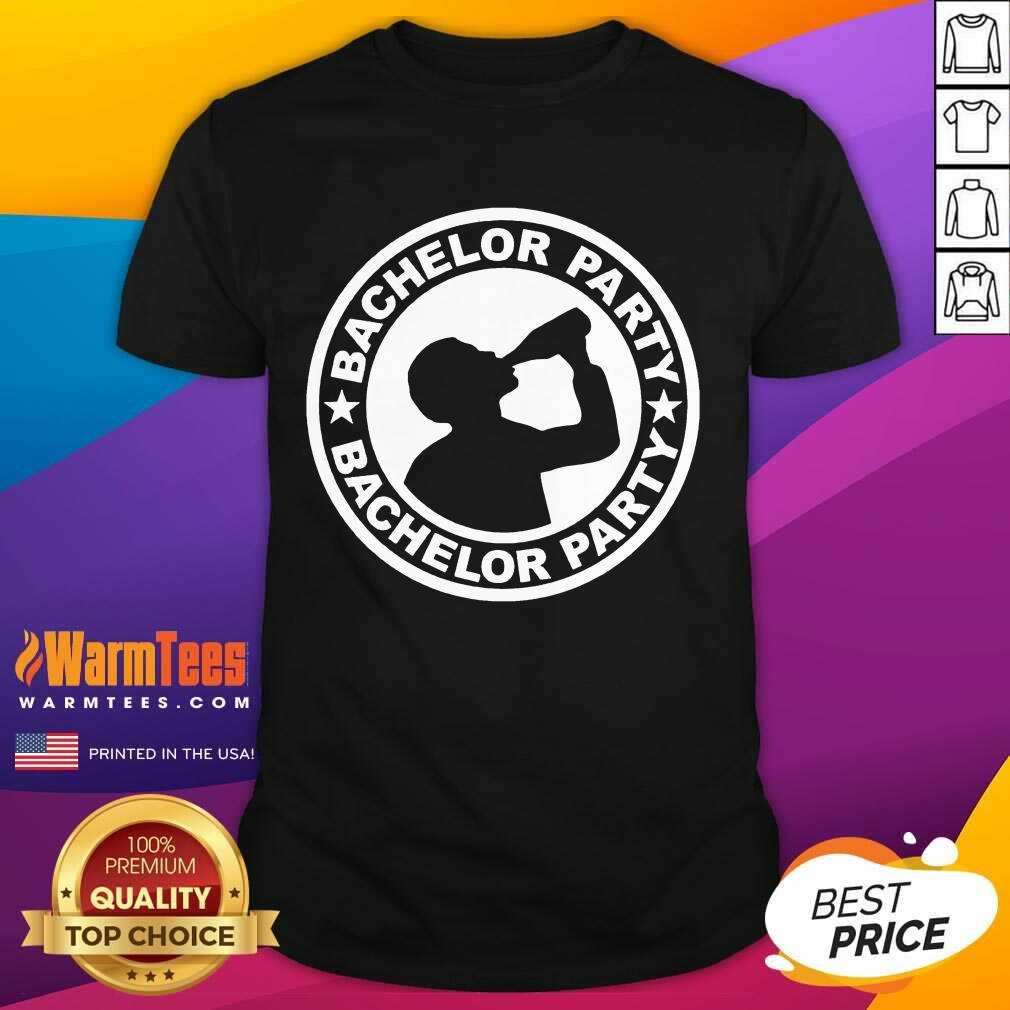 Good Bachelor Party Drinking Wine Bottles Shirt
