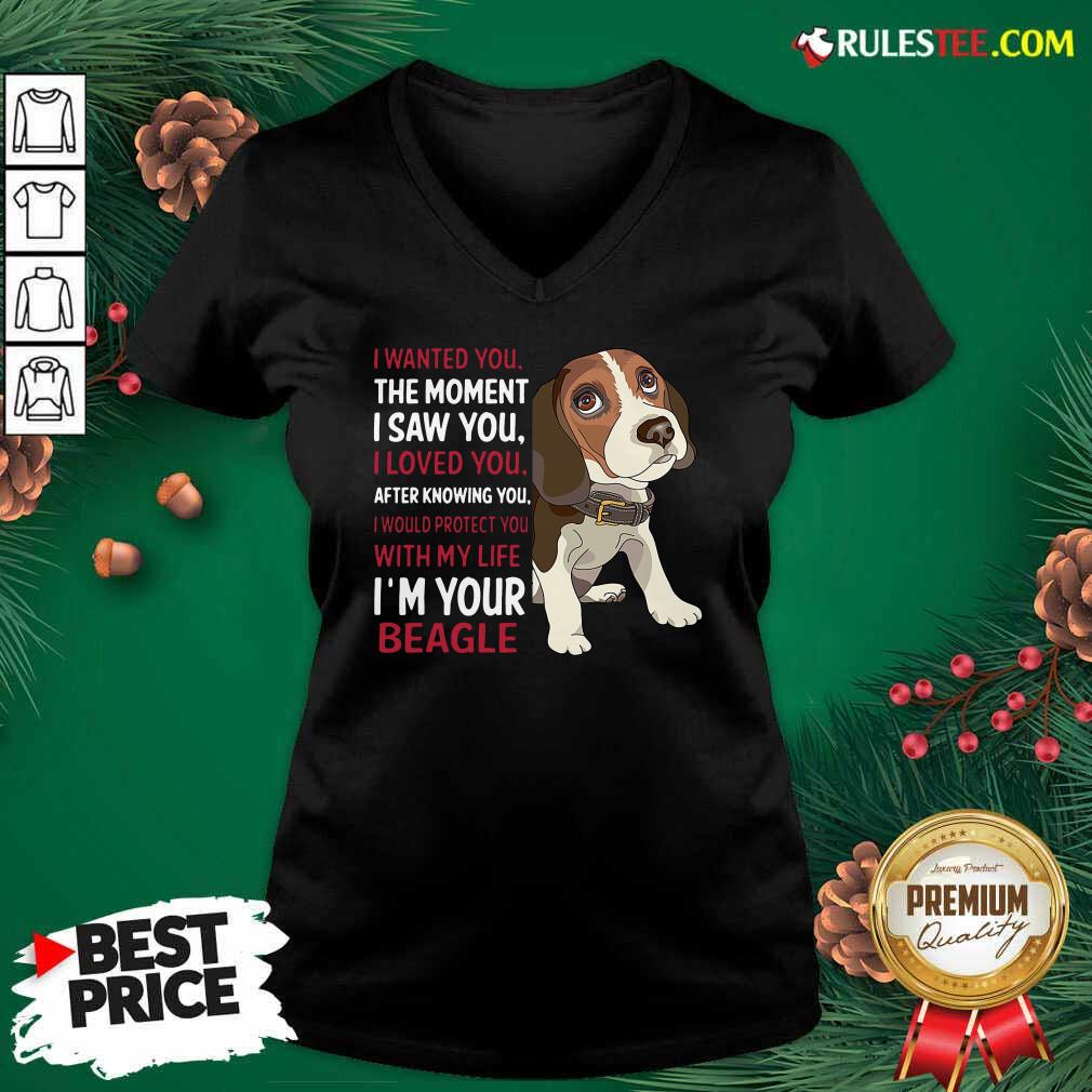 Good Beagle Wanted I Wanted You The Moment I Saw You I Loved You After Knowing You Shirt - Image 3