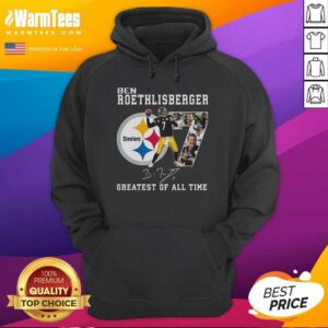 Alternative view of Good Ben Roethlisberger Signature Greatest Of All Time Steelers Shirt