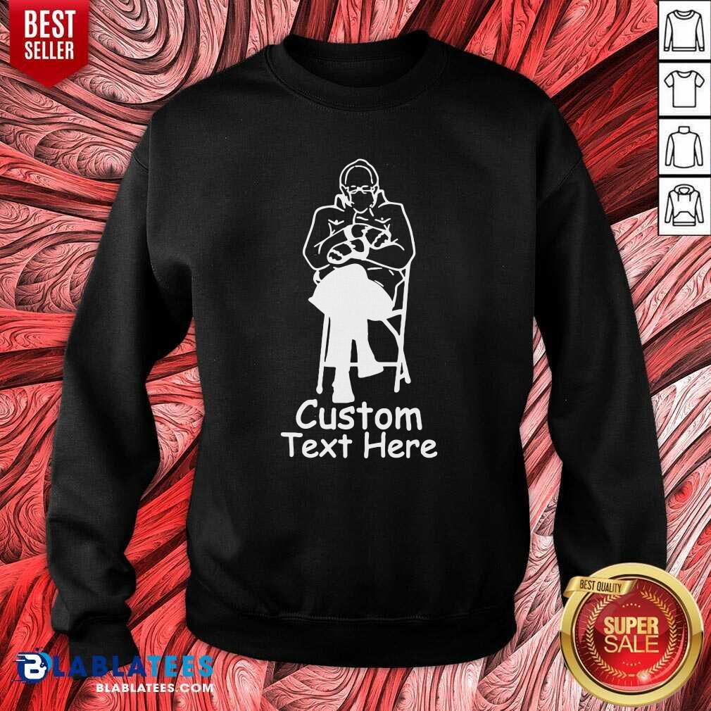 Good Bernie Sanders Custom Text Here Shirt - Image 4