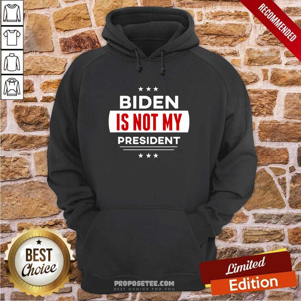 Good Biden Is Not My President Anti Joe Biden Shirt - Image 5