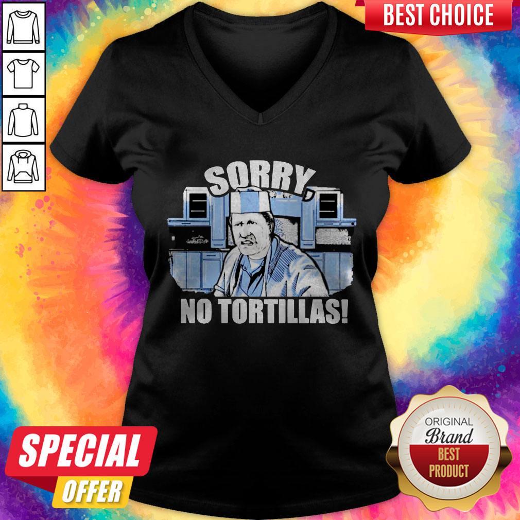 Good Blood In Blood Sorry No Tortillas Shirt - Image 4