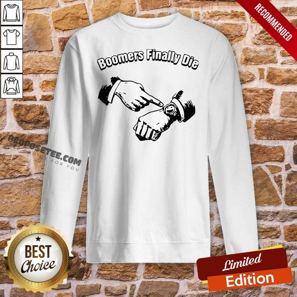 Good Boomers Finally Die Shirt - Image 4