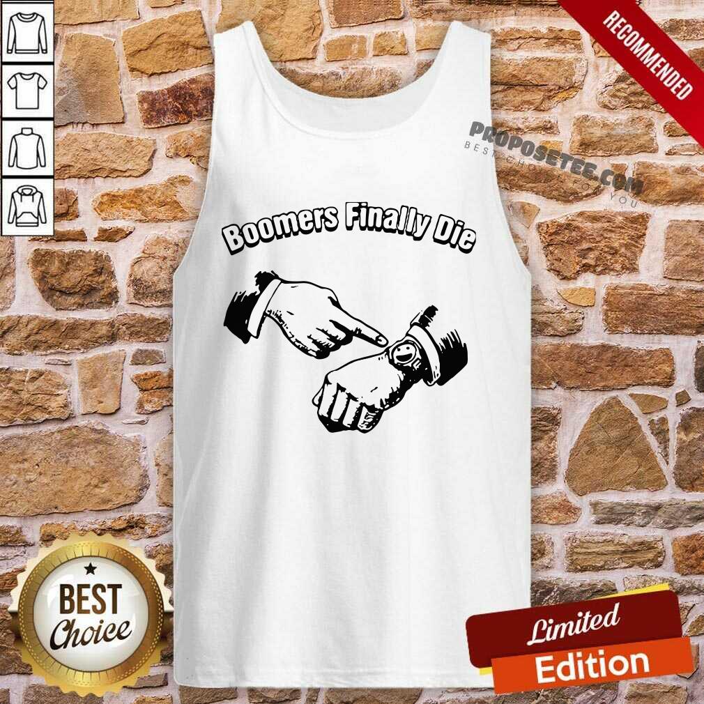 Good Boomers Finally Die Shirt - Image 3