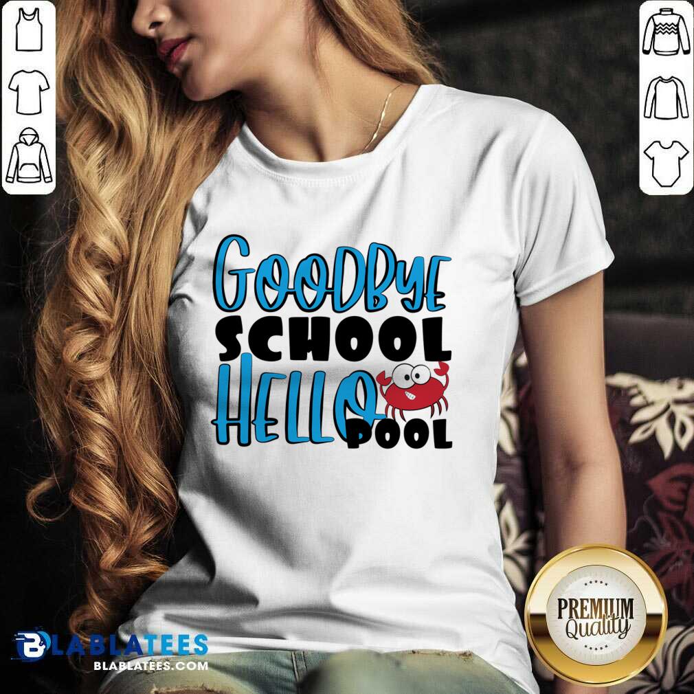 Good Bye School Hello Pool Shirt - Image 2