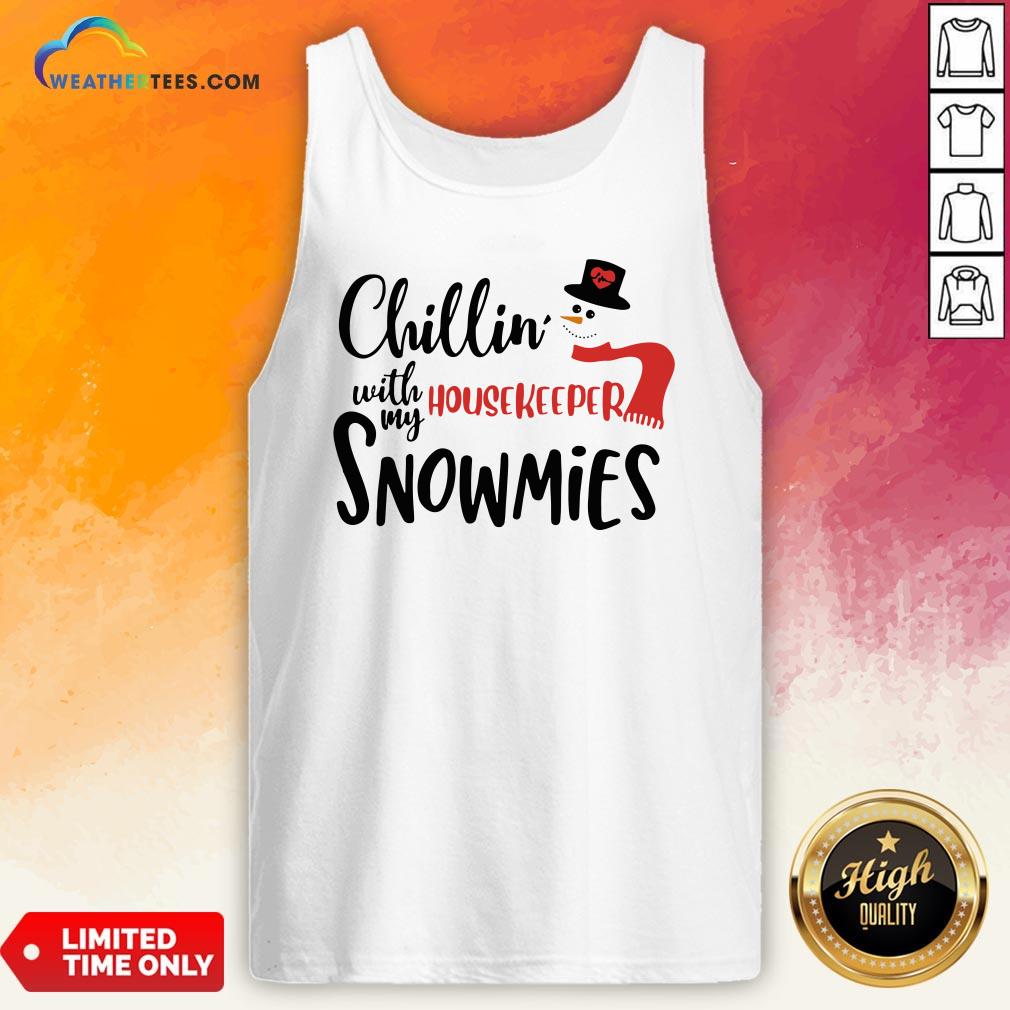 Good Chillin’ With My Housekeeper Snowmies Christmas Shirt - Image 3