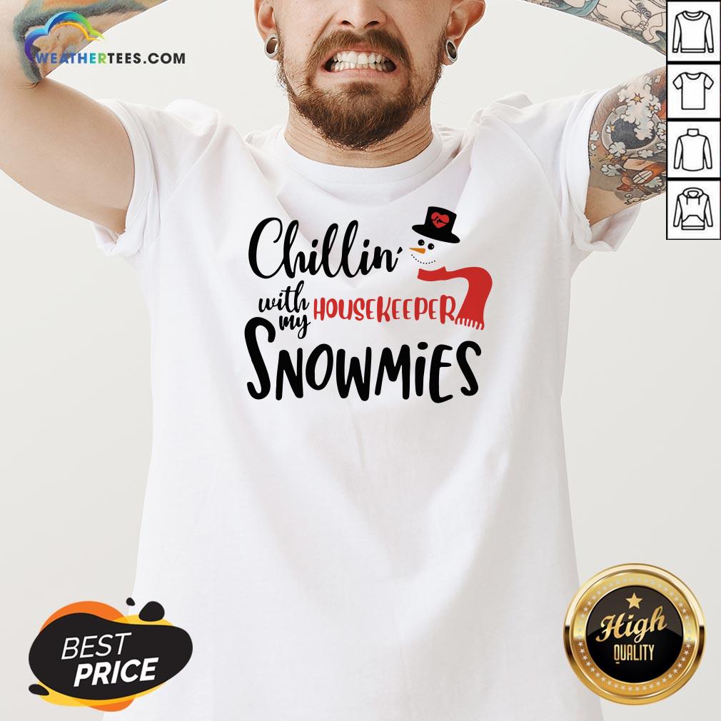 Good Chillin’ With My Housekeeper Snowmies Christmas Shirt - Image 2