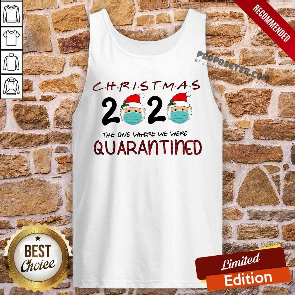 Good Christmas Santa Claus Face Mask 2020 The One Where We Were Quarantine Shirt - Image 4