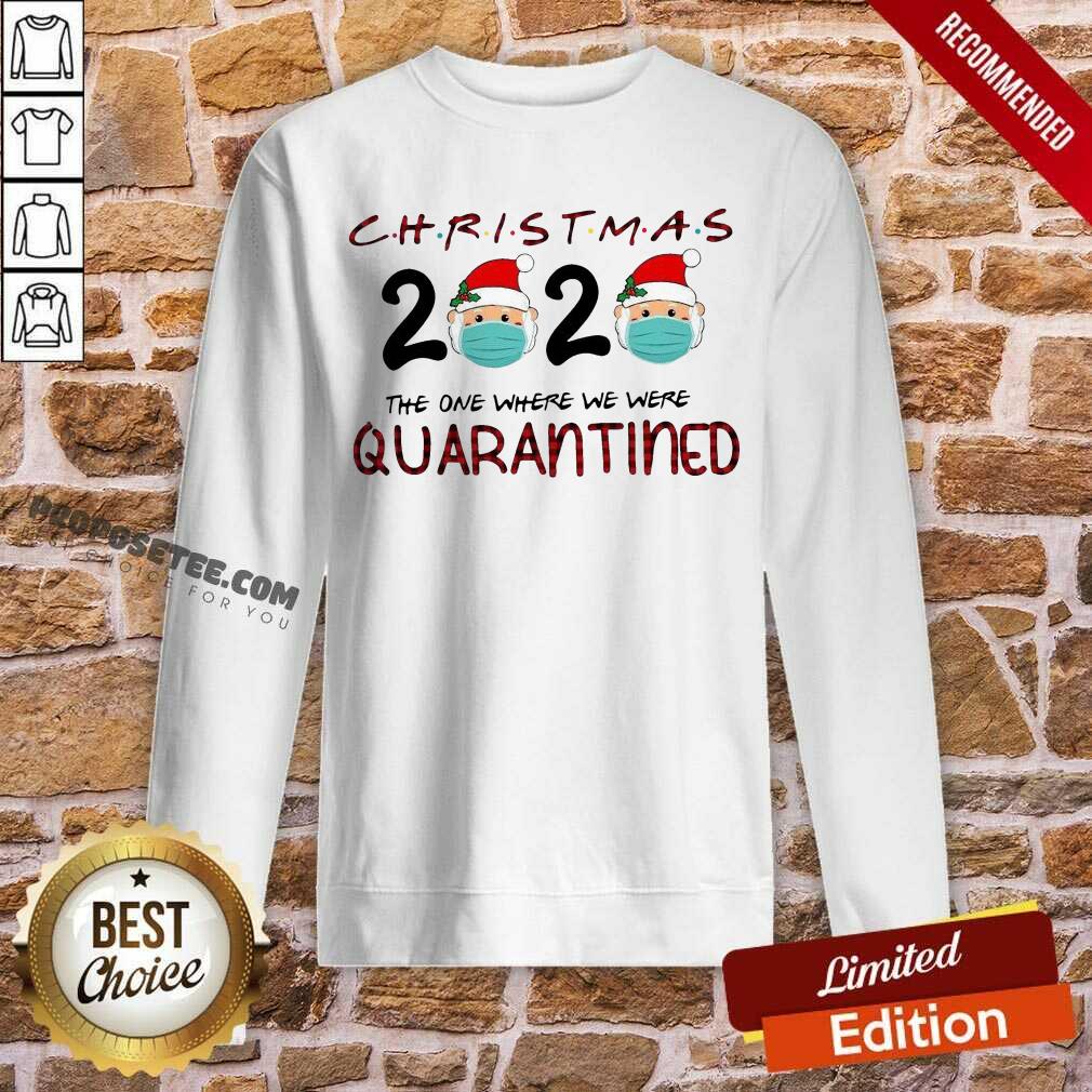 Good Christmas Santa Claus Face Mask 2020 The One Where We Were Quarantine Shirt - Image 5